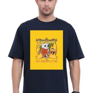 This Kingdom Is Fine |Oversize T-shirt
