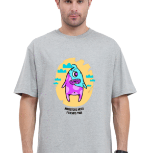 Monsters Need Friends Too |Oversize T-shirt