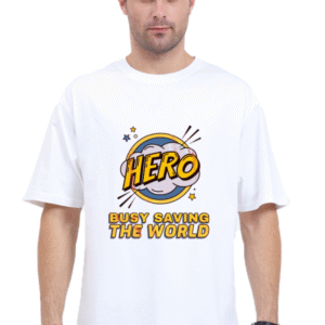 Busy Saving the World Hero |Oversize T-shirt
